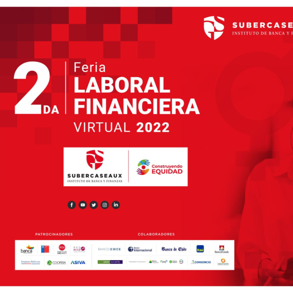 2° Feria Laboral Financiera Virtual, Instituto Guillermo Subercaseaux 2022